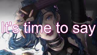 Nightcore - Goodbye (Lyrics)