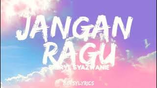 Jangan Ragu - Sheryl Shazwanie | lirik |