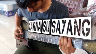 Karna Su Sayang * Metal (guitar cover) music by Jeje guitaraddicted