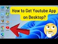 How To Install YouTube App For Laptop Window 10/11 | Add YouTube App On Your Desktop (Easiest Way) Mp3 Song