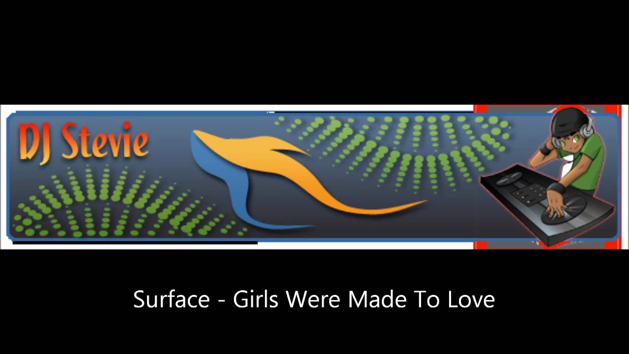 Surface - Girls Were Made To Love.wmv