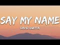 David Guetta Say My Name Lyrics Ft Bebe Rexha J Balvin 8D Audio 