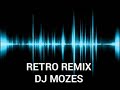 Best Retro Remix Hits Dance Party 90's By; DJ Mozes Mp3