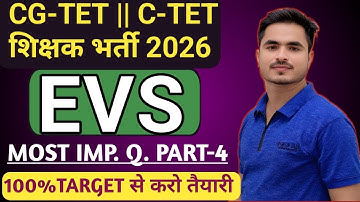 CG-TET C-TET PREPARATION 2026 EVS ENVIRONMENT SCIENCE  MOST IMP.Q. BY ANSARI SIR