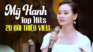 QUA NGÕ NHÀ EM Mỹ Hạnh ☸☸☸ 20 Ca Khúc Triệu View Gây Nghiện Triệu Người KHÔNG QUẢNG CÁO