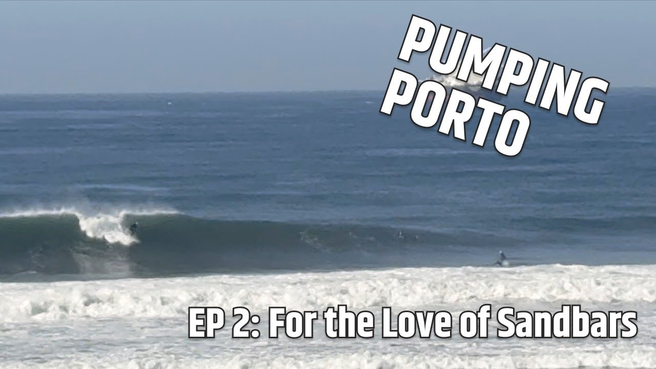 Pumping Porto (Dec 13): For the love of Sandbars | Epic Windswell
