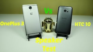 Oneplus 3 Vs Htc 10 - Speaker Test