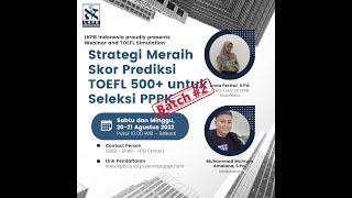 WEBINAR CARA MERAIH SKOR TOEFL 500 UNTUK PPPK/CPNS BATCH 2 WEBINAR CARA MERAIH SKOR TOEFL 500 UNTUK PPPK/CPNS BATCH 2