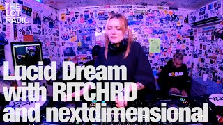 Lucid Dream with RITCHRD and nextdimensional @TheLotRadio 04-21-2023
