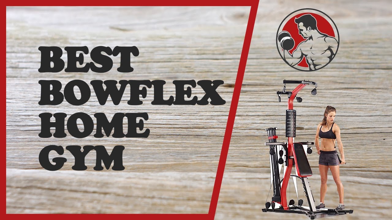 Bowflex Home Gym YouTube