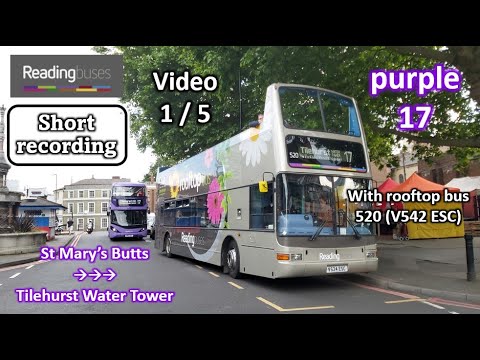 [Readingbuses] Short recording(Upper-Deck) on purple 17 with rooftop ...