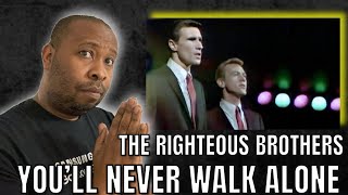 WOW JUST WOW | First Time Hearing The Righteous Brothers - You’ll Never Walk Alone Reaction