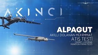 #AKINCI | ALPAGUT Akıllı Dolanan Mühimmat Atış Testi