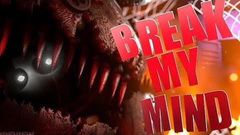[C4D/FNAF] Break My Mind Song By - @dagames​