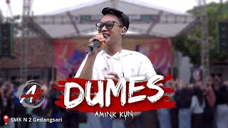 Dumes - Amink Kun (Live AK KUSTIK) || SMKN 2 GEDANGSARI