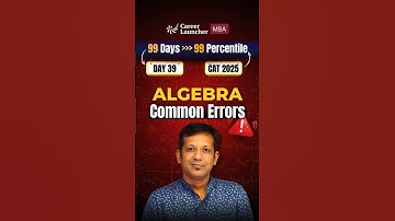 Common Mistakes in Algebra & How to Avoid Them | CAT 2025 Quant Preparation Tips | CL MBA #shorts