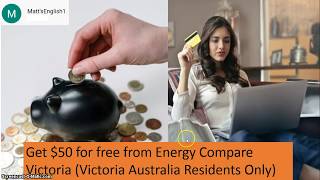 Get $50 for free if you pay energy bills in Victoria, Australia. (Not a trick or scam)