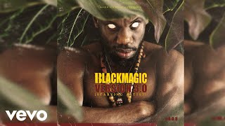 Blackmagic - Bad Intentions (Official Audio)