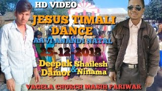 AAVI ANANDI NATAL VAGELA CHURCH TIMALI DANCE 25-12-2018