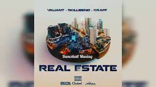 Skillibeng x Valiant - Real Estate (official audio) ft. Kraff