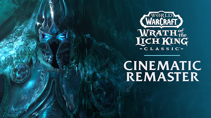 Wrath of the Lich King Cinematic Remaster | World of Warcraft - DayDayNews