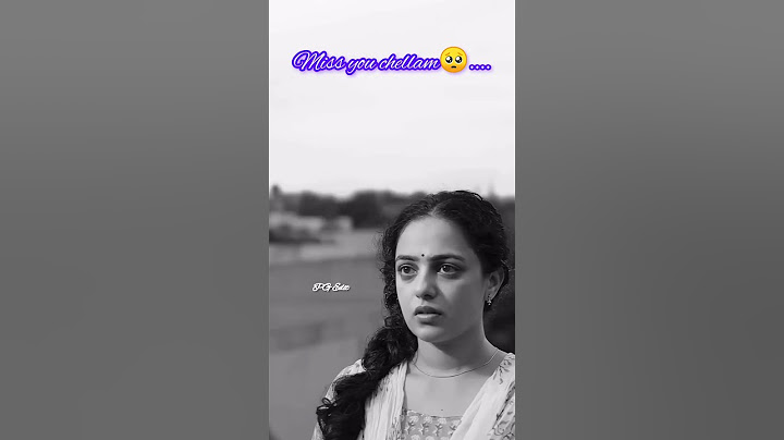 #miss #you #chellam #love #feel #whatsapp #status #video #tamil miss you chellam WhatsApp status