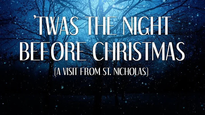 'Twas The Night Before Christmas (A Visit From St....