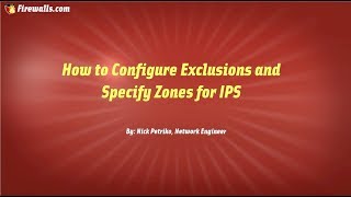 Celebrity SonicWall Essentials: Configuring Zones & Exclusions for IPS Profile