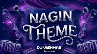 NAGIN THEME | PVT REMASTERED X CIRCUIT | DJ VISHWAS | ABHISHEK NAIK VISUALS