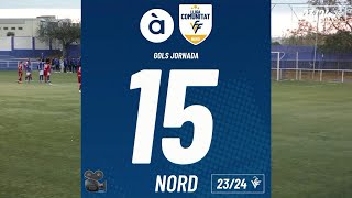 Resum Gols Lliga À Punt Comunitat Nord Jornada 15