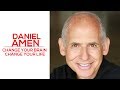 How to Enhance Brain Function: Change Your Brain, Change Your Life | Daniel Amen