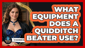 What Equipment Does A Quidditch Beater Use?