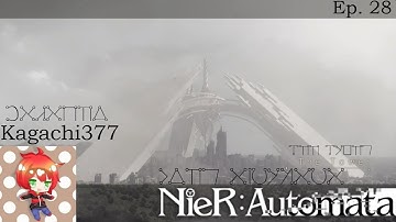 The Tower | NieR Automata | Episode 28