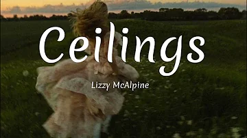 Lizzy McAlpine - ceilings (lyrics)