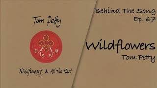 Video thumbnail of "The perfection of Tom Petty's "Wildflowers""