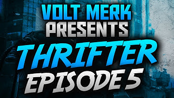 "Thrifter Episode 5" | A Multi-COD Montage by Volt Merk (Call of Duty Montage)