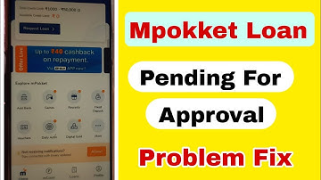 Mpokket Approval Pending Problem Solve 