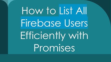 How to List All Firebase Users Efficiently with Promises