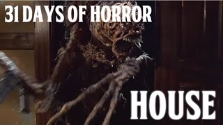 31 Days of Horror #25: House (Review)