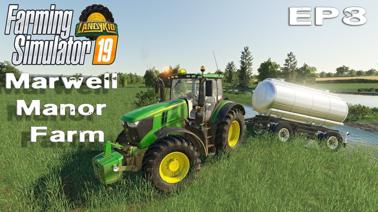 Farming Simulator 19 | Marwell Manor Farm | EP8