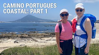 Camino Portugues Coastal: Part 1