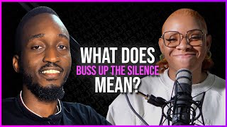 Fave explains what 'Buss up the silence means'