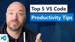 Top 5 VS Code Productivity Tips Marathon