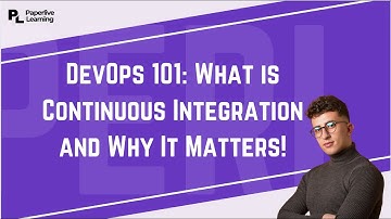 DevOps Continuous Integration: Boosting Efficiency and Speed! | PaperLive Learning