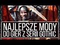 Najlepsze mody do gier z serii Gothic [tvgry.pl]