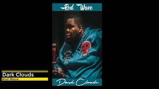 Rod Wave - Dark Clouds