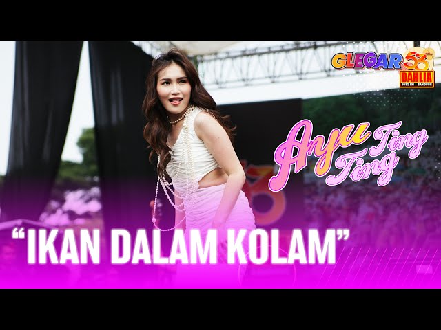 AYU TING TING - IKAN DALAM KOLAM ( LIVE PERFORM 53 TAHUN DAHLIA ) class=