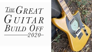 Great Guitar Build Off 2020 Final Video (SOUND TEST)