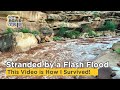 Stranded by a Flash Flood while Camping in southern Utah