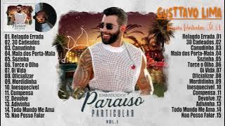 Gusttavo Lima 2024 ~ Paraíso Particular Vol. 01 ~ Gusttavo Lima Melhores e Músicas Mais Tocadas 2024